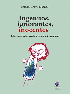 cover image of Ingenuos, ignorantes, inocentes